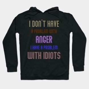 I don't have a problem Violet Hoodie